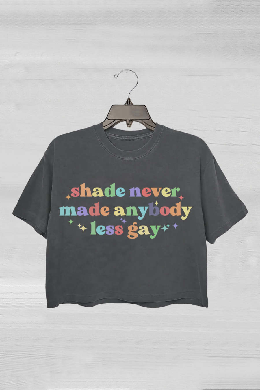 Shade Never Made Anybody Less Gay Pride Month LGBTQ Crop Top
