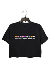 You are Safe with Me Crop Top For Women