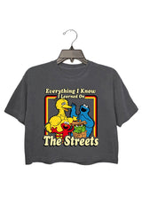 everything i know i learned on the streets crop tee for women