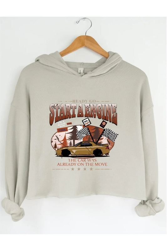 START A ENGINE THE CAR WAS ALREADY ON THE MOVE CROP HOODIE FOR WOMEN